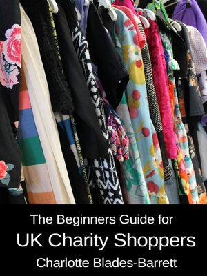 cover image of The Beginners Guide for UK Charity Shoppers